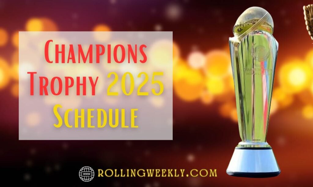 Champions Trophy 2025 Schedule